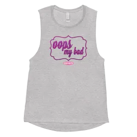 Clueless Oops My Bad Women's Muscle Tank Top
